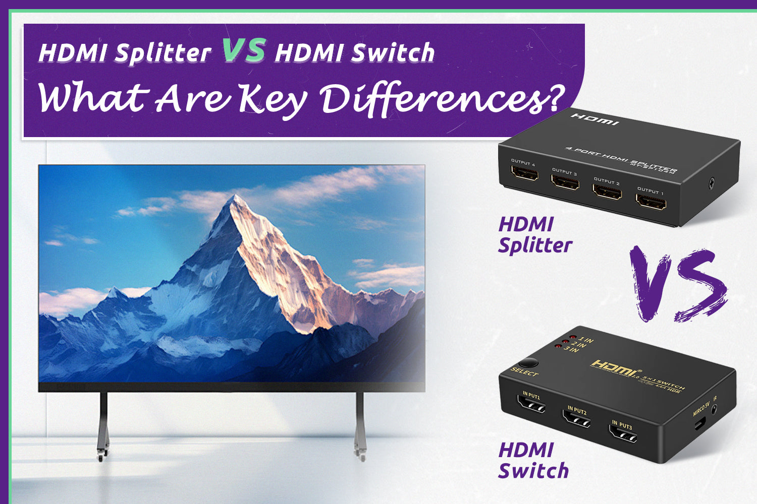 HDMI Splitter vs Switch