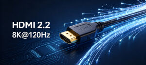 HDMI 2.2